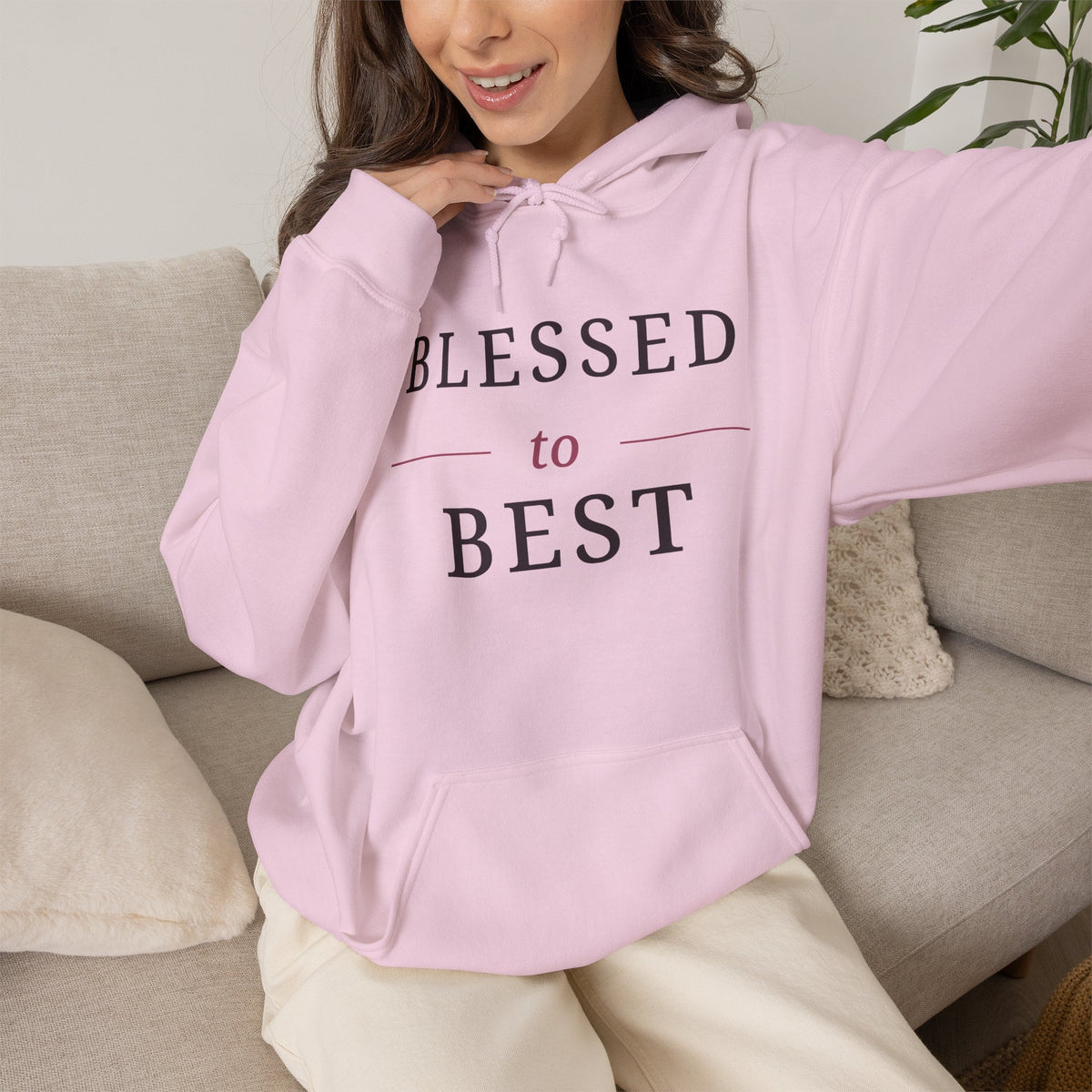 Blessed to Best Inspirational Hoodie