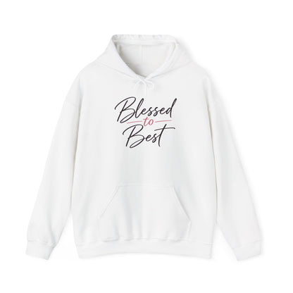 Blessed to Best Calligraphy Hoodie