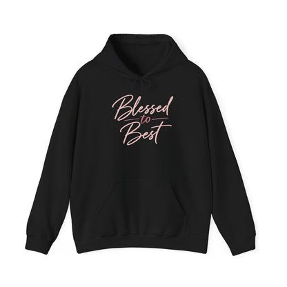 Blessed to Best Calligraphy Hoodie