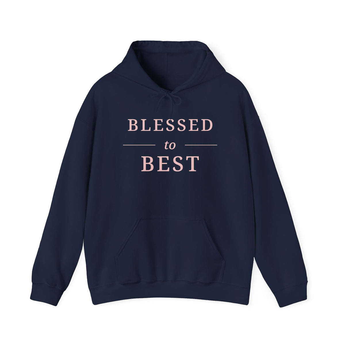 Blessed to Best Inspirational Hoodie