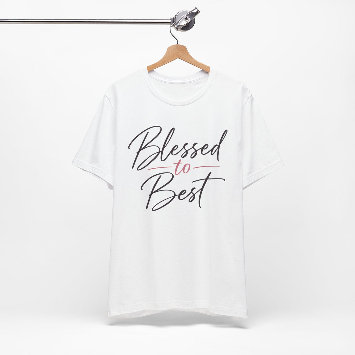 Blessed to Best | Cursive Collection Unisex T-Shirt