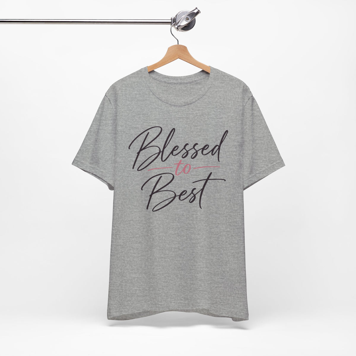 Blessed to Best | Cursive Collection Unisex T-Shirt