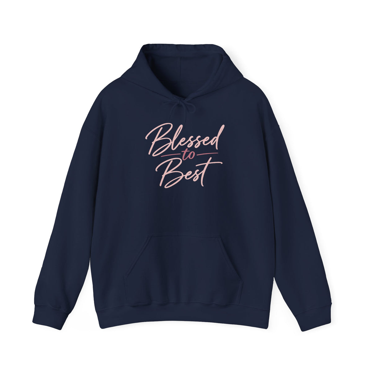Blessed to Best Calligraphy Hoodie