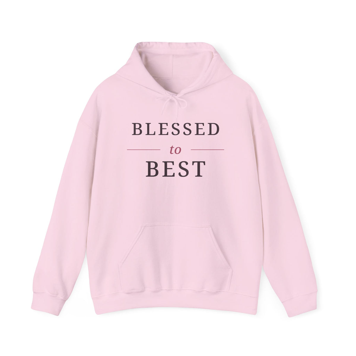 Blessed to Best Inspirational Hoodie