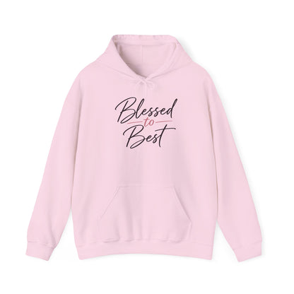 Blessed to Best Calligraphy Hoodie